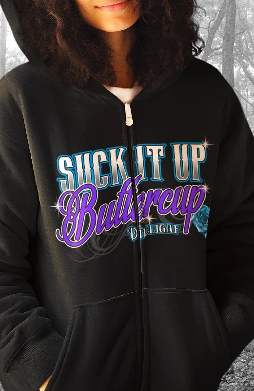 Cozy hoodie with extra room for a relaxed fit -Suck it up Buttercup zip Up Hoody