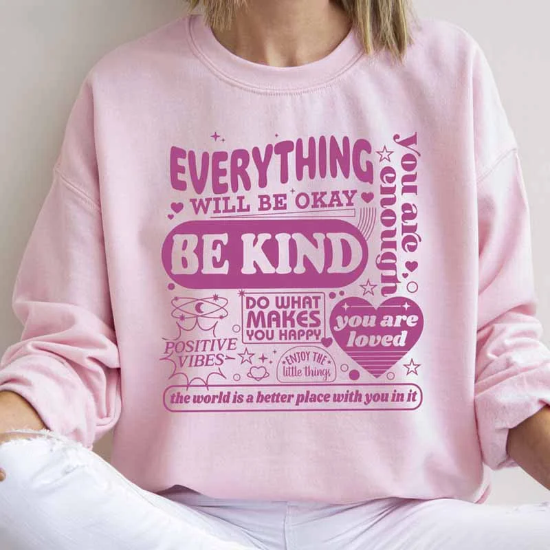 Comfortable sweatshirt for working out -Everything Will Be Okay Sweatshirt